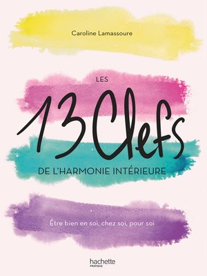 cover image of Les 13 clefs de l'harmonie intérieure